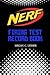 NERF FIRING TEST RECORD BOOK Version 1.1.2: Nerf Guns Attachments