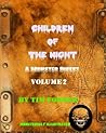 Children of the Night Volume 2: A Monster Digest (Creatures of the Night)