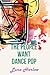 The People Want Dance Pop (In Tune, #2)