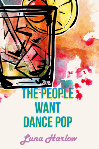 The People Want Dance Pop (In Tune, #2)