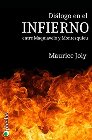 Portada de Diálogo en el infierno entre Maquiavelo y Montesquieu, de Maurice Joly