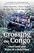 Crossing the Congo by Mike   Martin