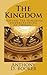 The Kingdom: "Having The Ki...