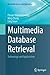 Multimedia Database Retrieval: Technology and Applications (Multimedia Systems and Applications)