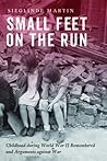 Small Feet on the Run by Sieglinde Martin