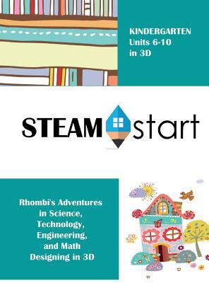 STEAMStart Kindergarten Units 6-10: Adventures in Shapes and Space (Steamstart K-2)