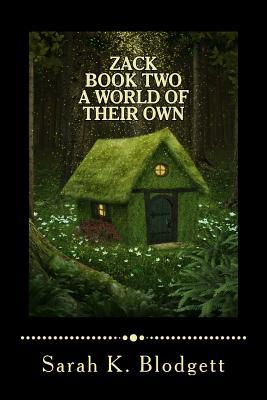 Zack Book Two, A World of Their Own: Noah Text (Just Rimes) (Zack Early Readers)
