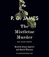 The Mistletoe Murder by P.D. James The Mistletoe Murder by P.D. James