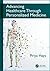 Advancing Healthcare Through Personalized Medicine