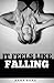 It Feels Like Falling