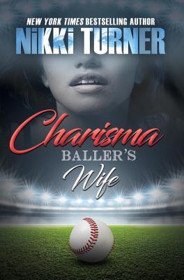 Charisma: Baller's Wife (Paperback)