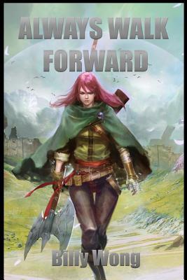 Always Walk Forward (Paperback)