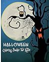 Halloween Coloring Books For Kids: 100 Pages