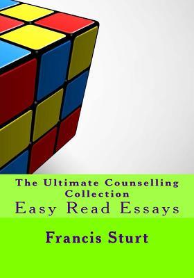 The Ultimate Counselling Collection - Sorted!: Easy Read Essays