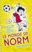 Norm en est certain : ce jour restera pour lui le plus pourri de toute sa vie (Le Monde de Norm #6)