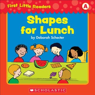 First Little Readers: Shapes For Lunch (Level A)