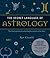 The Secret Language of Astrology by Roy Gillett
