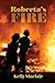 Roberta's Fire