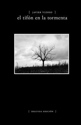 El tifón en la tormenta: poemas (Spanish Edition)
