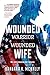 Wounded Warrior, Wounded Wi...