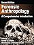 Forensic Anthropology: A Comprehensive Introduction