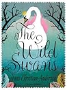 The Wild Swans by Hans Christian Andersen