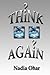 Think Again