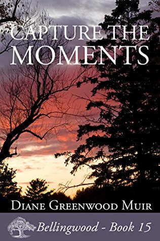Capture the Moments (Bellingwood, #15)
