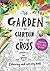 The Garden, the Curtain & the Cross Coloring & Activity Book by Carl Laferton