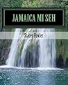 Jamaica Mi Seh Jamaica Mi Seh