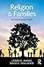 Religion and Families (Textbooks in Family Studies)