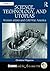 Science, Technology, and Utopias: Women Artists and Cold War America (Science and the Arts since 1750)
