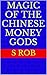 Magic of the Chinese Money Gods