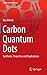 Carbon Quantum Dots (Carbon Nanostructures)