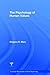 The Psychology of Human Values by Gregory R. Maio