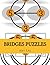Bridges Puzzles: Bridges Puzzles Plus Techniques and Solutions to Help You Crack Them All (Volume 3)