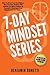 7 Day Mindset Series: How T...