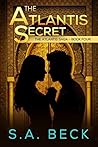 The Atlantis Secret (The Atlantis Saga #4)