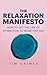 The Relaxation Manifesto