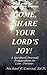 Come, Share Your Lord's Joy...