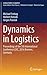 Dynamics in Logistics: Proc...