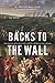 Backs to the Wall by D. Peter MacLeod