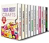 Your Best Crafts Box Set (11 in 1): Crochet, Upcycling, DIY Beauty, Woodworking, Decorating, Mason Jar Projects and Creative Gifts (Upcycling & Crafting)
