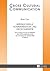 Interkulturelle Kommunikation und Ideologiekritik: Eine Untersuchung am Beispiel der Eröffnungszeremonie der Olympischen Spiele 2008 in Beijing (Cross Cultural Communication) (German Edition)