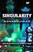 Singularity: You Have Nothi...