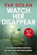 Watch Her Disappear
