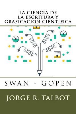 La ciencia de la escritura y graficacion cientfica (Spanish Edition)