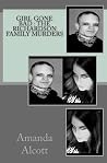 Girl Gone Bad: The Richardson Family Murders