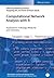 Computational Network Analysis With R: Applications in Biology, Medicine and Chemistry (Quantitative and Network Biology, 7)
