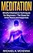 Meditation: Mindful Meditation Techniques for Beginners - The Quest for Inner Peace and Happiness (Mindfulness, Meditation, Buddhism, Yoga, Enlightenment)